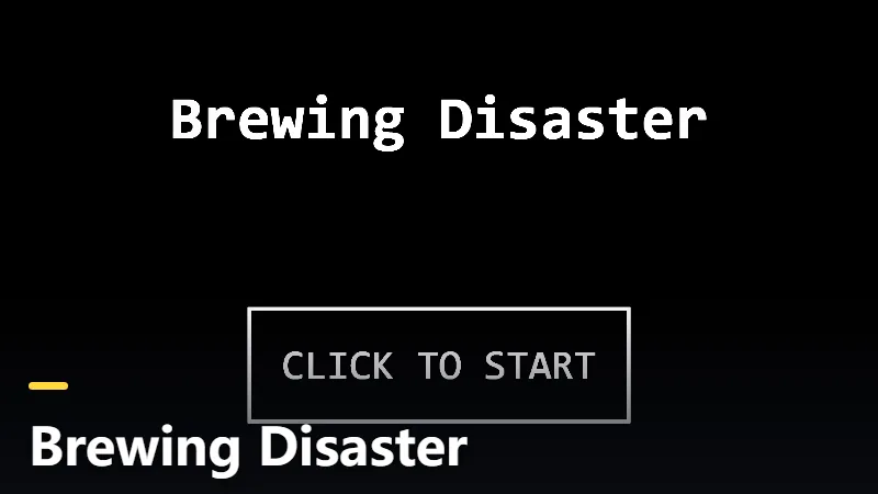 Brewing Disaster