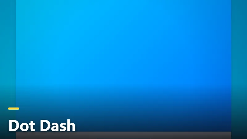 Dot Dash