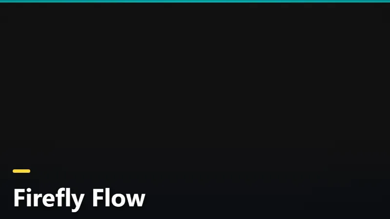 Firefly Flow