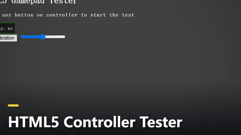 HTML5 Controller Tester