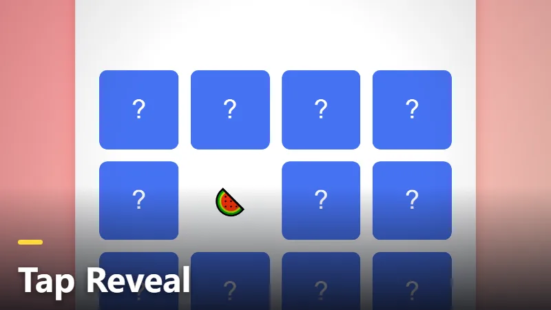 Tap Reveal