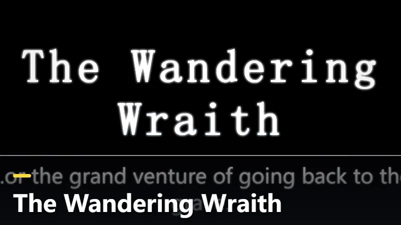The Wandering Wraith